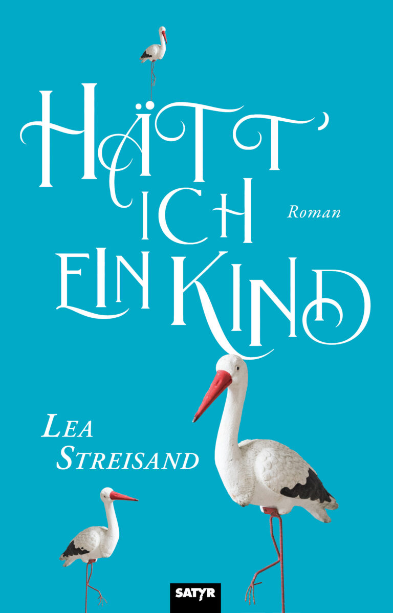 Lea Streisand Hätt ich ein Kind
